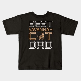 Best Savannah Cat Dad Kids T-Shirt